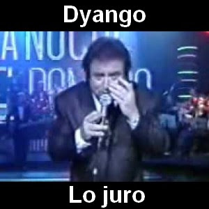 Dyango – Lo juro