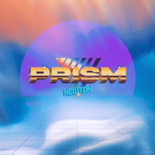 Newton – Prism – Single