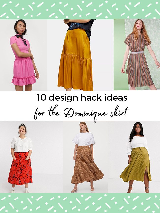 10 design hack ideas for the Dominique skirt