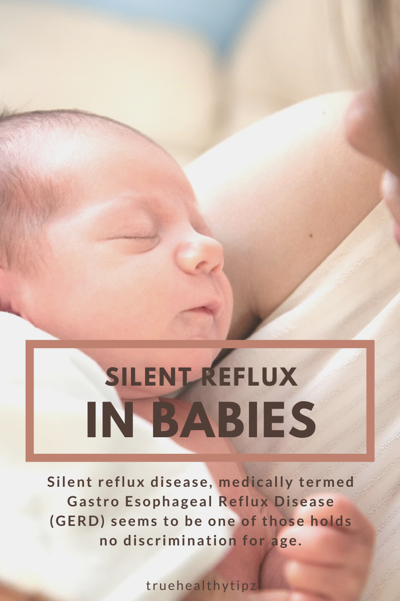 Silent Reflux in Newborn truehealthytipz