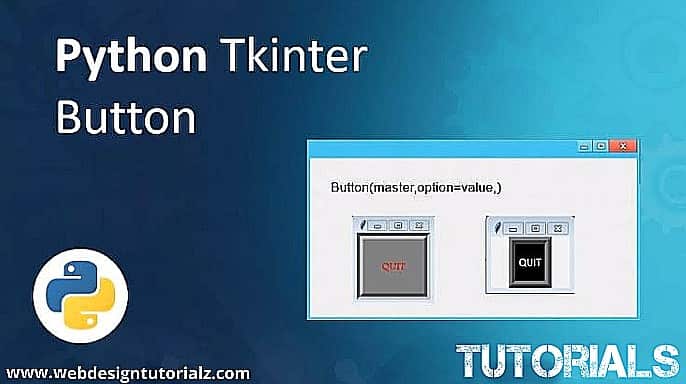Python Tkinter Button Widget - WebDesignTutorialz