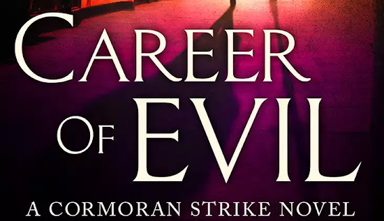 'Career of Evil': Novo livro de Robert Galbraith (pseudônimo de J.K. Rowling) é lançado hoje nos EUA e Reino Unido! | Ordem da Fênix Brasileira