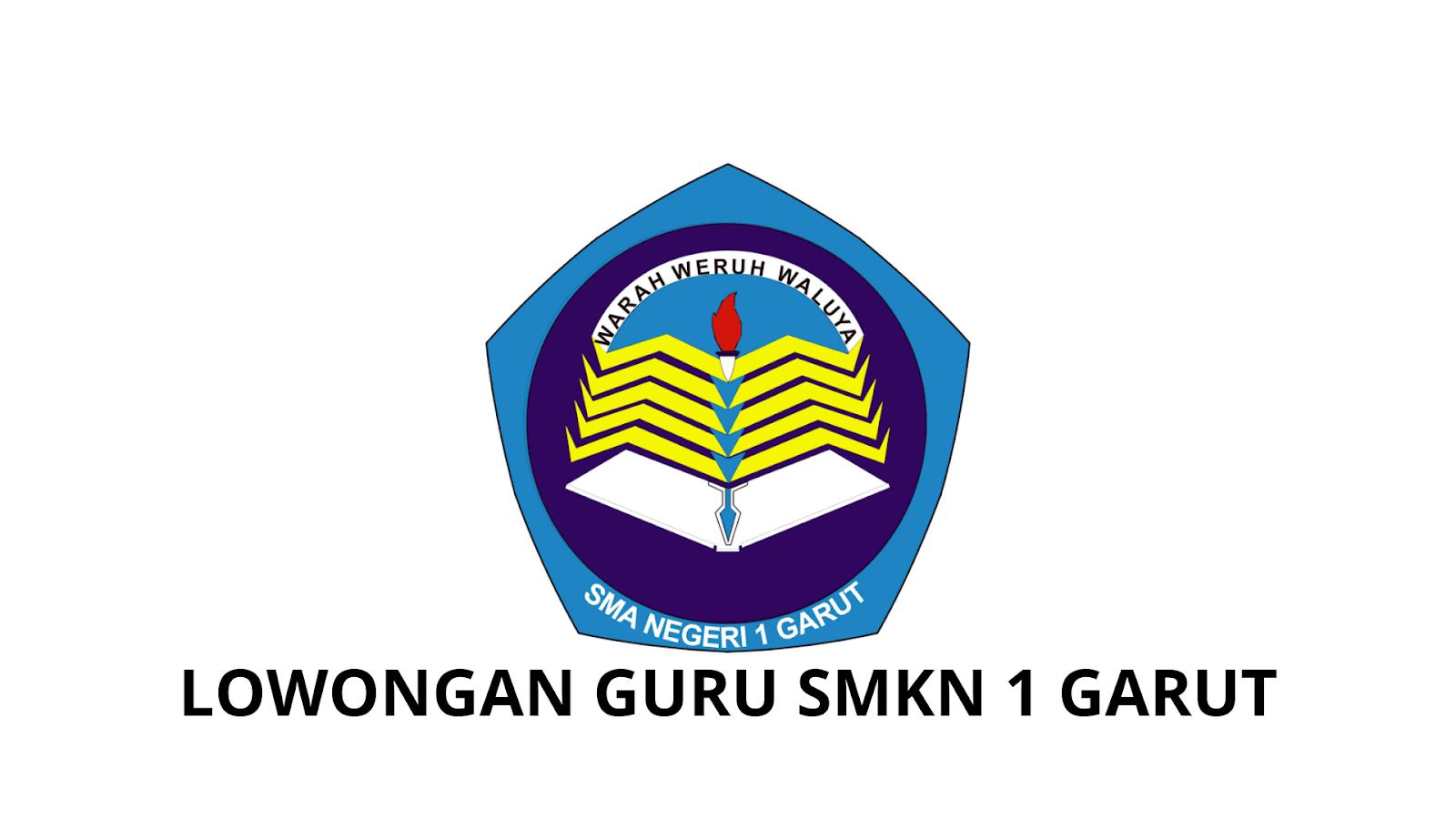 Lowongan Kerja Pengajar SMKN 1 Garut LOKERTASIKMALAYA.ID