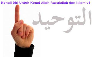 Kenali Diri Untuk Kenal Allah Rasulullah dan Islam v1