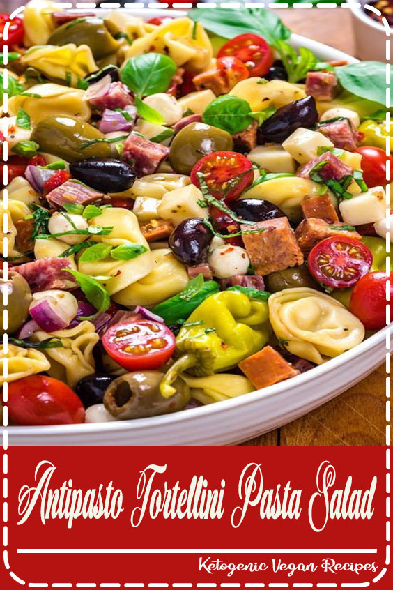 Antipasto Tortellini Pasta Salad Best Food For Dinner