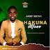 AUDIO: Aniset Butati – Hakuna Mfano