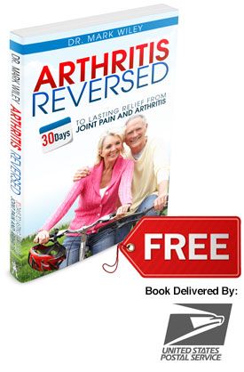 Cure YOU of Arthritis, Muscle Pain and Stiffness! Arthritis Reversed by Dr. Mark Wiley