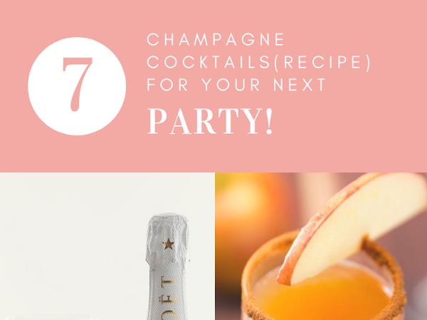 7 Champagne cocktails (recipe) for your next party