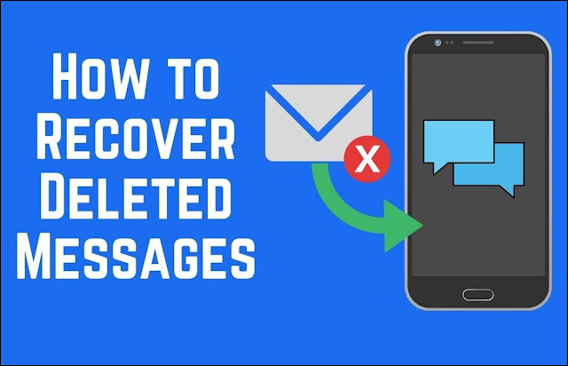 How To Recover Deleted Text Messages Android