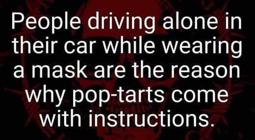 people-driving-car-with-mask-why-pop-tarts-come-with-instructions.jpg