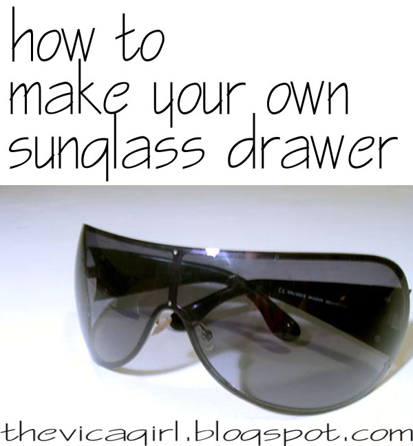 DIY: How to make a Sunglasses Drawer things i green and do not green
