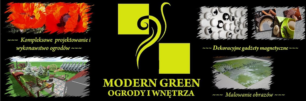 MODERN GREEN OGRODY I WNĘTRZA
