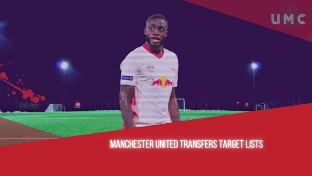 Manchester United Transfers Target List Dayot Upamecano