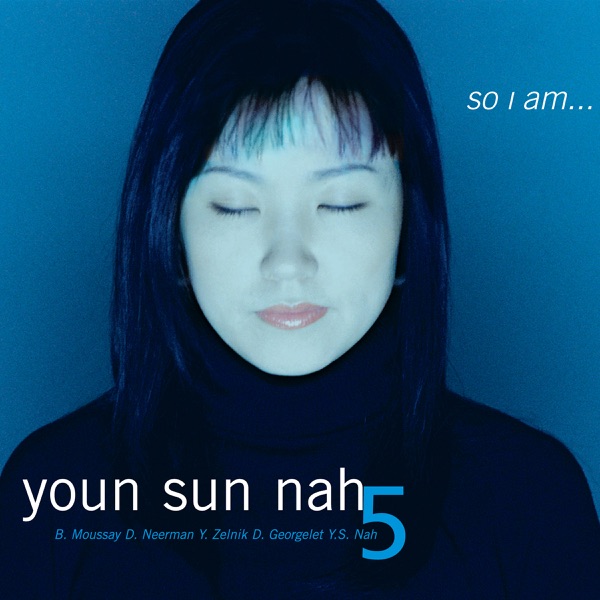 Youn Sun Nah – So I Am…