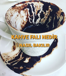 Kahve Falı Nedir Nasıl Bakılır?