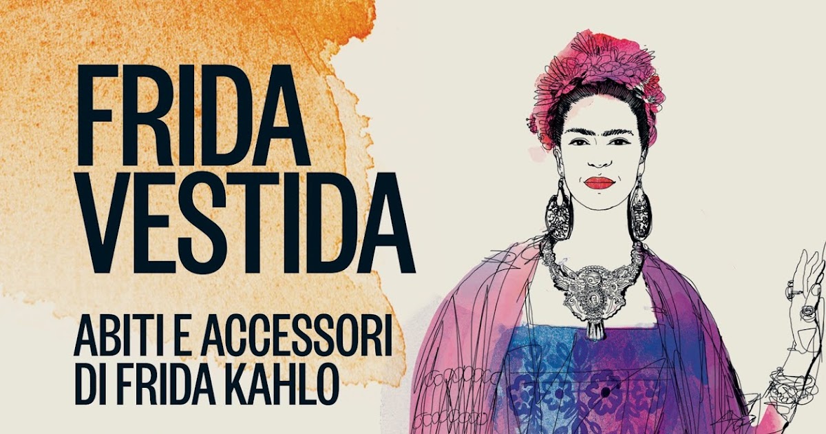 CriticaLetteraria: Frida Vestida. Abiti e accessori di Frida Kahlo