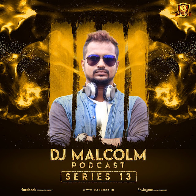 DJ Malcolm Podcast – Series 13