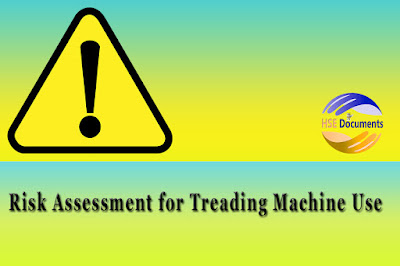 Risk Assessment for Treading Machine Use