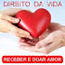 Vida e o direito de receber e doar amor