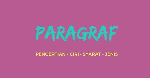 Materi Paragraf Beserta 30 Contoh Soal Paragraf Pilihan Ganda Dan Kunci Jawaban Lengkap Informasi Dunia Pendididkan