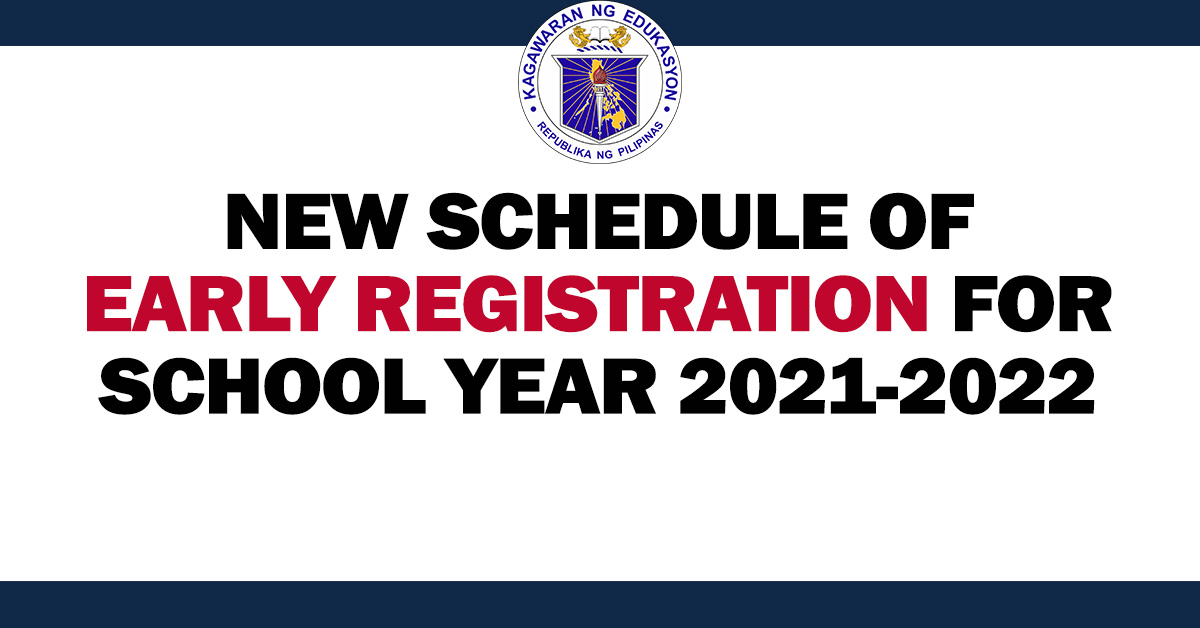 New Schedule Of Early Registration For Sy 2021 2022 Teachers Click