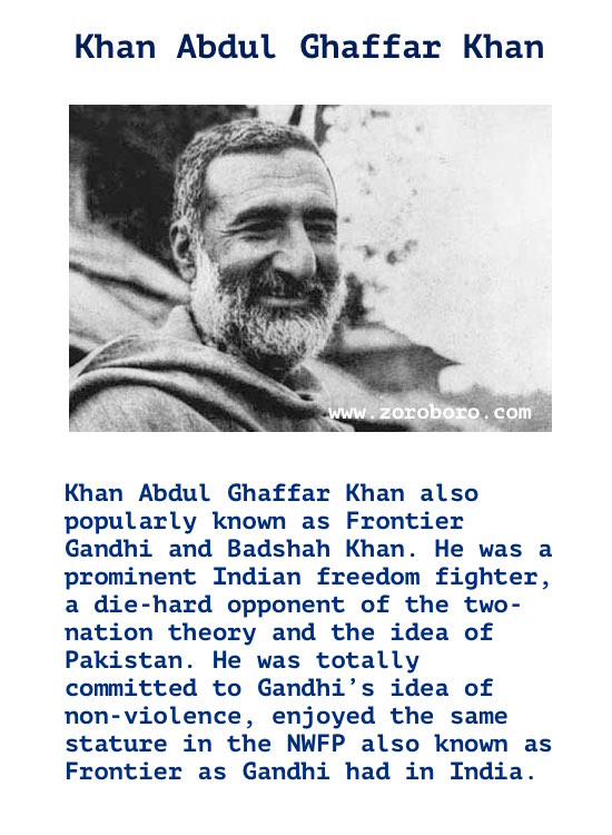 Khan Abdul Ghaffar Khan Quotes. Khan Abdul Ghaffar Khan (Bacha Khan). Khan Abdul Ghaffar Khan (Frontier/Simant Gandhi) Independence Quotes