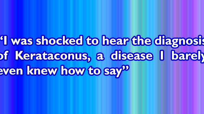 I Was Shocked to Hear the Diagnosis of 'Keratoconus'