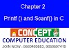 Chapter 2 : Printf () and Scanf() in C Language