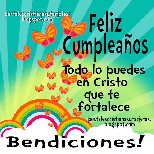 Feliz Cumpleaños Amiga. Todo lo puedes en Cristo que me fortalece. Frases cristianas para felicitar cumpleaños. Postales cristianas, imágenes lindas para mi amiga especial en su cumpleaños. Felicitaciones con versículo de la Biblia, cita bíblica. Mensaje cristiano de cumpleaños en tarjeta para hermana, amiga.