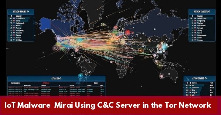 Most Dangerous IoT Malware  Mirai Now Using C&C Server in the Tor Network For Anonymity