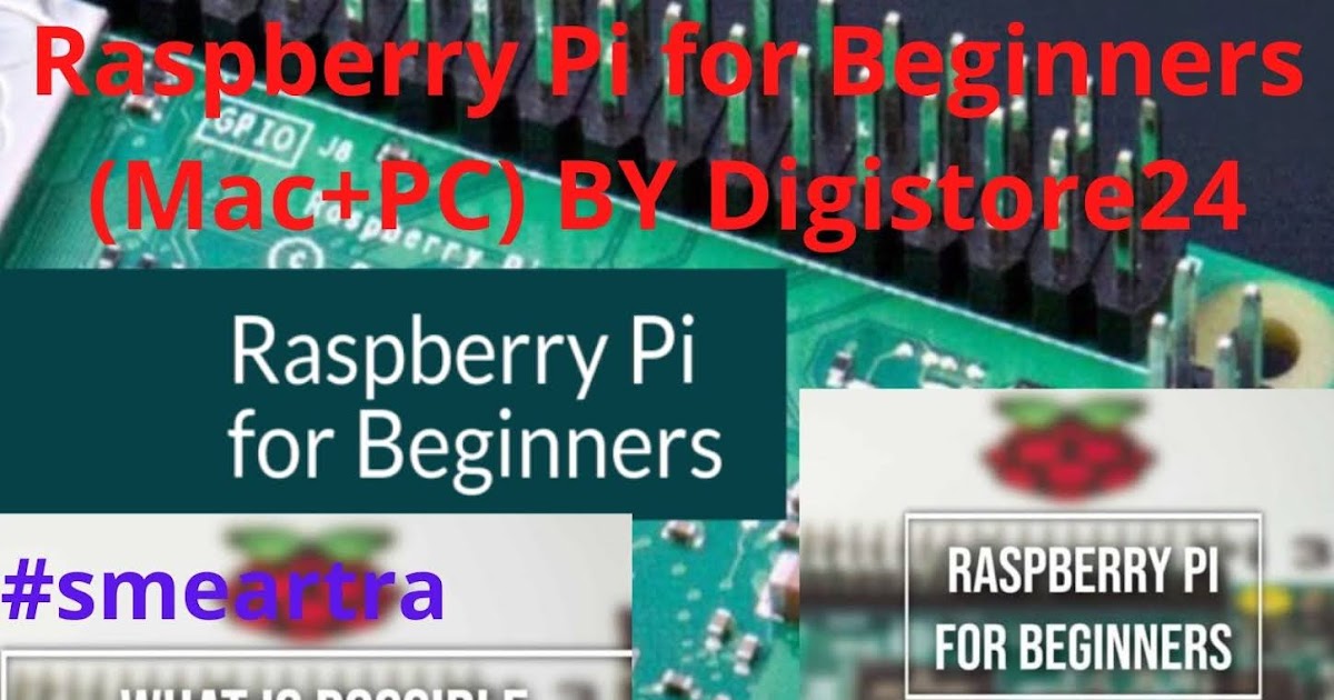 Raspberry Pi for Beginners (Mac+PC) BY Digistore24