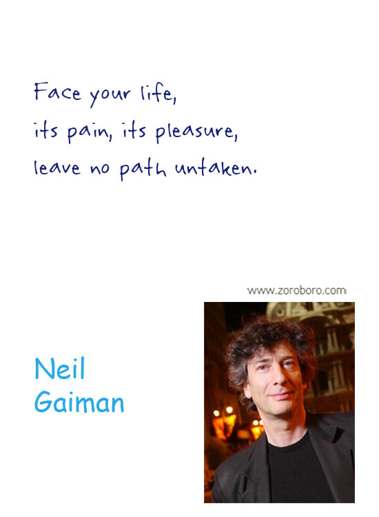Neil Gaiman Quotes. Neil Gaiman Love Quotes, Neil Gaiman Books, Neil Gaiman Reading Quotes, Neil Gaiman Life Quotes, Mind Quotes, Neil Gaiman Stories, Neil Gaiman Inspirational Quotes.