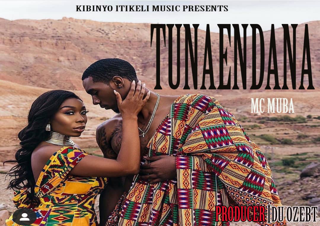 Audio L Mc Muba Tunaendana L Download Dj Kibinyo 