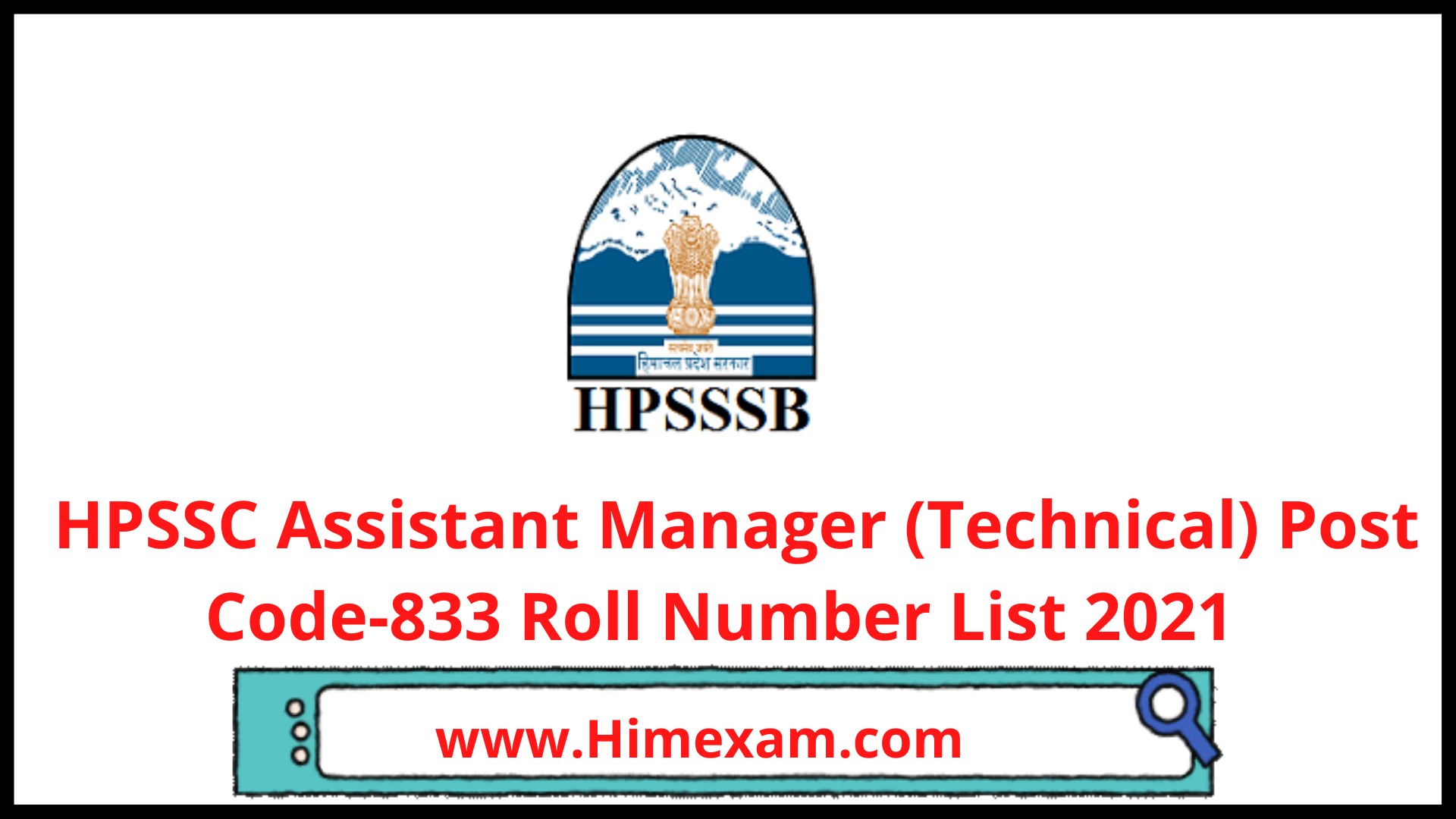 HPSSC Assistant Manager (Technical) Post Code-833  Roll Number List 2021