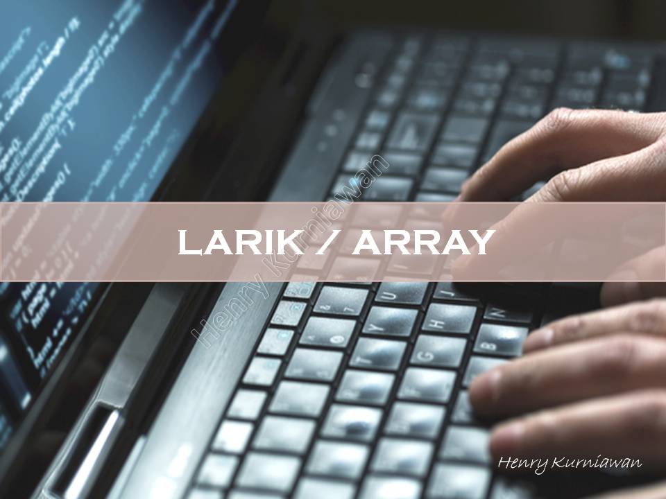 Minggu 11 : DASKOM 2A | ARRAY atau LARIK | ATA 15-16