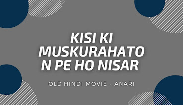 Kisi-Ki-Muskurahaton-Pe-Ho-Nisar
