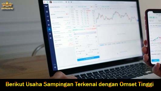 Berikut Usaha Sampingan Terkenal dengan Omset Tinggi