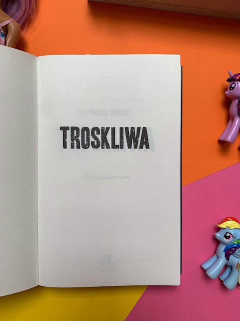 "Troskliwa" Stephanie Wrobel