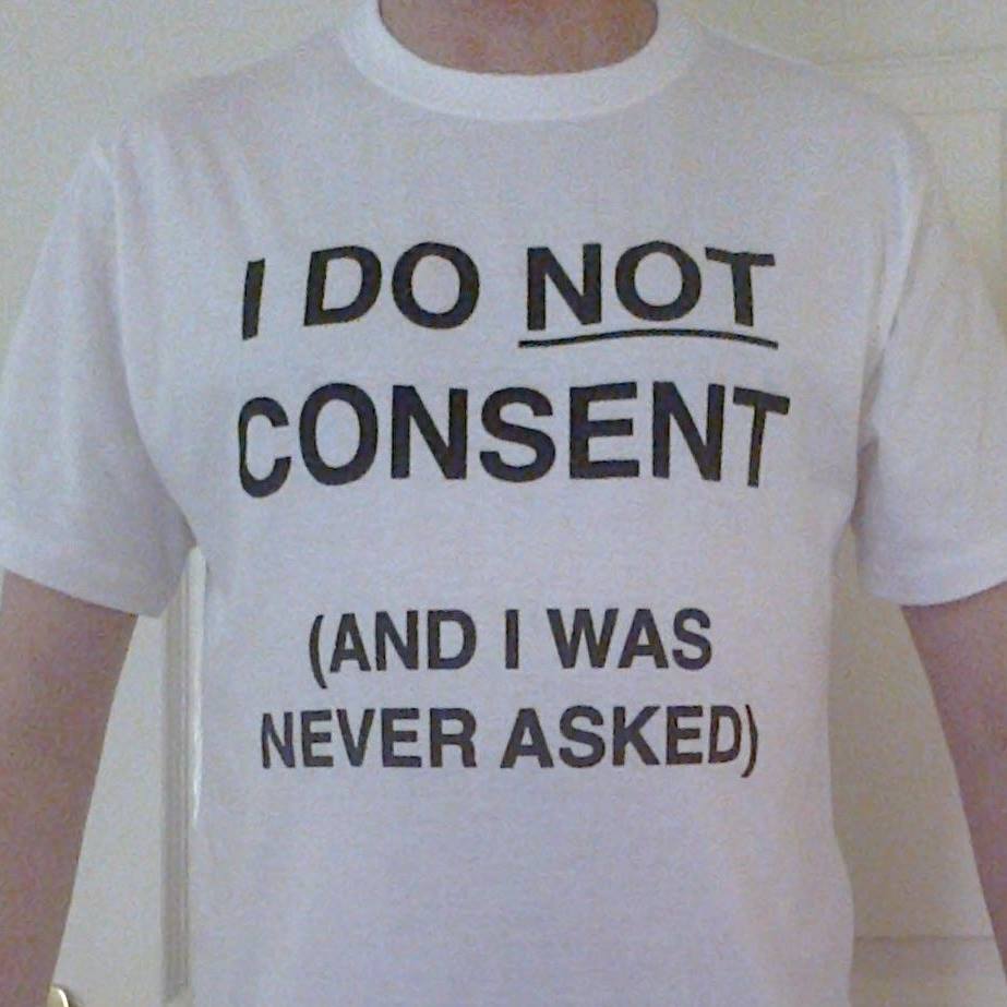 I DO NOT CONSENT T-SHIRTS: NEW BATCH NOW AVAILABLE – Mark Devlin
