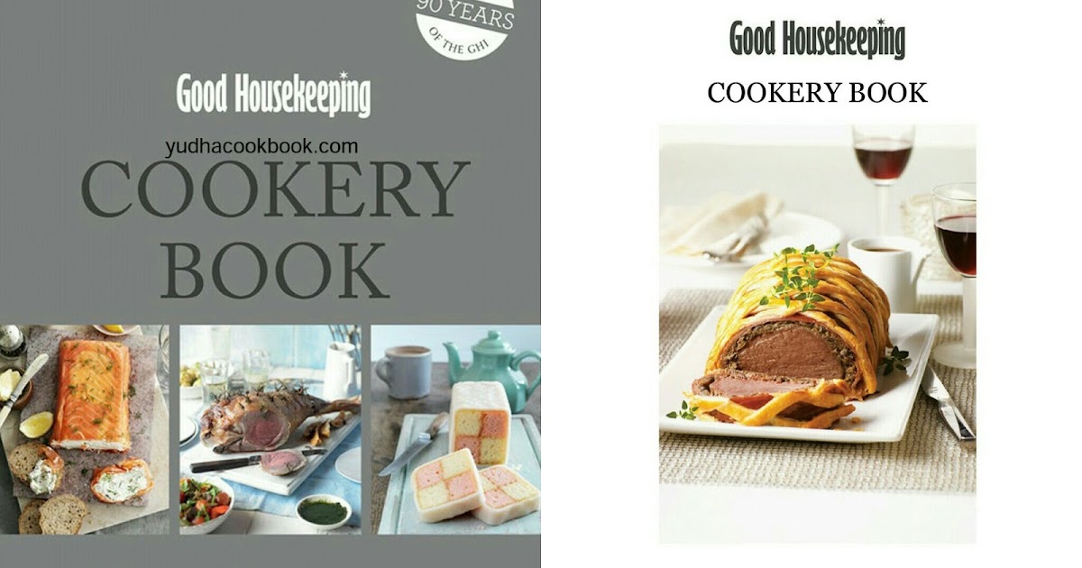 GOOD HOUSEKEEPING COOKERY BOOK ( The Cook's Classic Companion