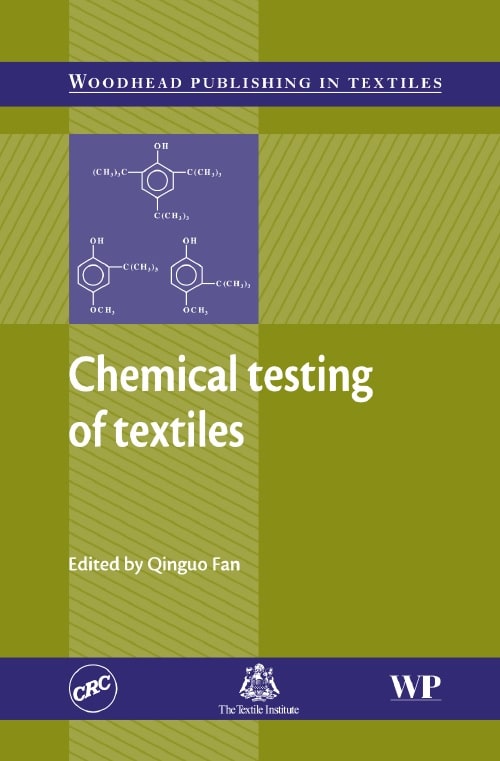 Chemical Testing of Textiles Edited by Qinguo Fan Textile eBook