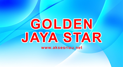 Lowongan Golden Jaya Star Pekanbaru