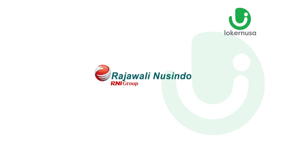 Lowongan Kerja Rajawali Nusindo Lowongan Kerja Rajawali Nusindo