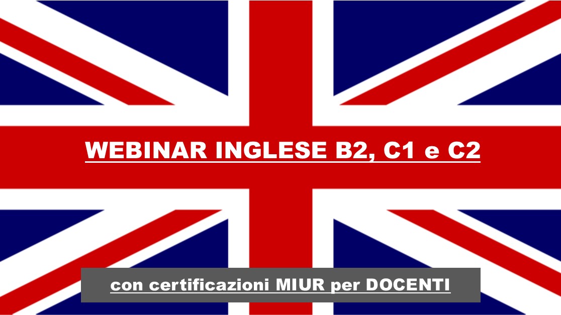 Inglese Certificato B2 C1 E C2 Riconosciuto Miur Corsi Webinar A