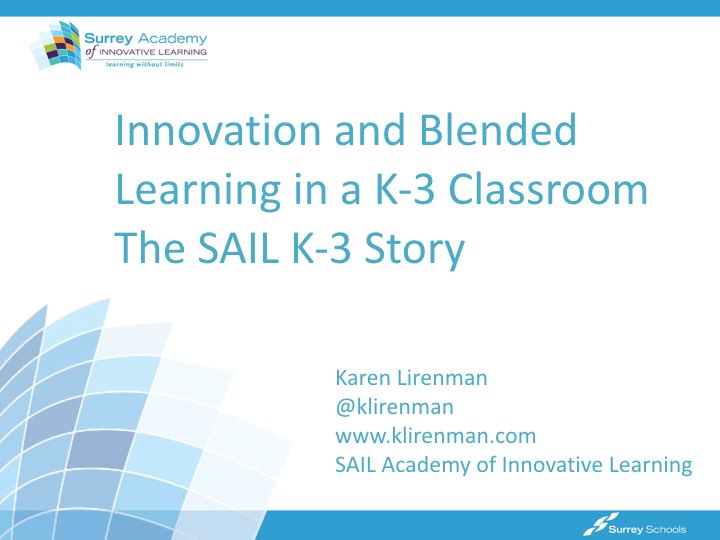 Learning and Sharing with Ms. Lirenman The K3 SAIL Story