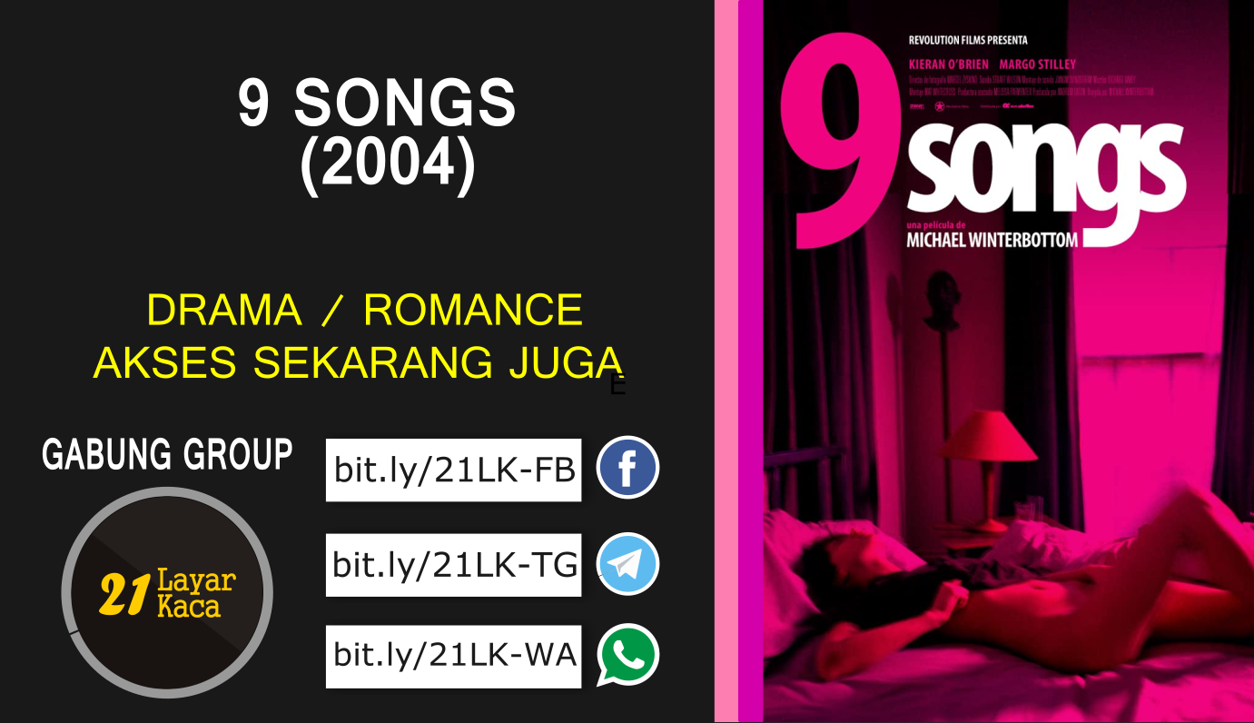 9 SONGS (2004) - SUB INDO - 21 LayarKaca Sinopsis