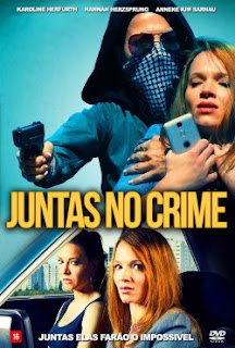 Baixar Juntas no Crime Torrent Dublado - BluRay 720p/1080p Baixar Juntas no Crime Torrent Dublado - BluRay 720p/1080p