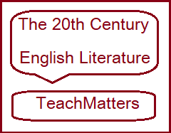 image : The 20th Century English Literature @ TeachMatters