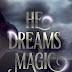 Book review: He Dreams Magic