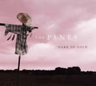 The Pines: Dark So Cold